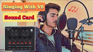 Singing with V8 Sound Card | Full Setup for singing | Hindi/Urdu