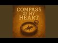 Compass of My Heart