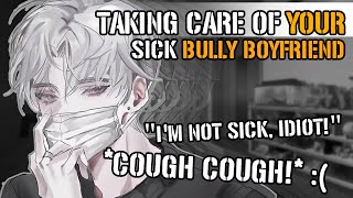 Taking Care Of Your Sick Bully Boyfriend [M4A ASMR] [Bully x Listener] [Tsundere]