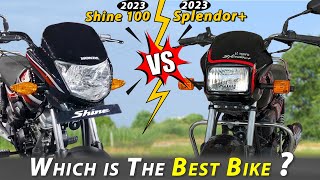 New Shine 100 vs 2023 Splendor Plus : Detailed Comparison || Which one to Buy ?