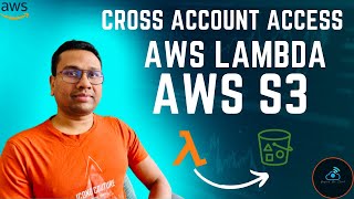 AWS S3 cross account access with Lambda and sts AssumeRole | Fine grained control with Bucket Policy