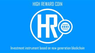 HighRewardCoin - new generation decentralized digital currency!