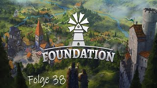 Let's Play Foundation - Klosterausbau #038