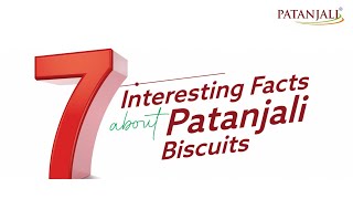 7 Interesting Facts About Patanjali Biscuits | National Biscuit Day