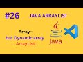 #26 Java ArrayList Explained – Dynamic Arrays with Examples (2025)