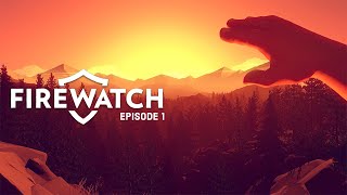 Firewatch | Episode 1