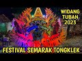 SEMARAK FESTIVAL TONGKLEK RAMADHAN 2023 MLANGI WIDANG TUBAN | NEW SEKAR JAGAD PLUMPANG TUBAN