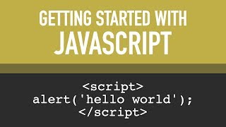 Getting Started With JavaScript | Learn Web Development Now