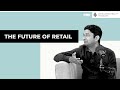 The Future of Retail: Discovering Smart Stores