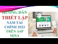 HƯỚNG DẪN THIẾT LẬP NĂM TÀI CHÍNH 2023 TRÊN PM ASP MISA