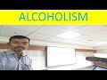 ALCOHOLISM - Lecture By Prof. M. THANGA DARWIN