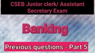 CSEB EXAM/Banking/ Co-operative Bank Junior Clerk/Assistant secretary exam/മുൻവർഷ ചോദ്യങ്ങളിലൂടെ