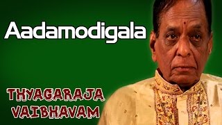 Aadamodi Galade | Balamurali Krishna | ( Album: Thyagaraja Vaibhavam )