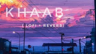 Khaab (Lo-fi Mix) - Akhil | Lo-fi 2307 | Punjabi Lofi | Romantic Lofi