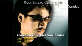 (FIXED RIGHT SOUND) POINGKURO OKU MAGANU DIKA - EVARITUS GUNGKIT KARAOKE