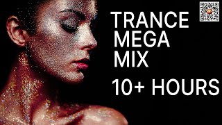 🔥  10+ Hours Trance Mega Mix - Best Trance for Workout, Fitness, Sports \u0026 Stress Relief *DJ Mix*