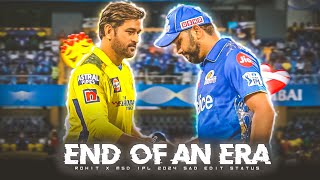End Of An Era Sad  Edit Status || Ms Dhoni X Rohit Sharma IPL 2024 Sad edit status