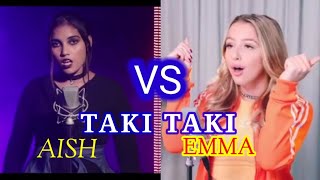 TAKI TAKI Cover by Emma Heesters Vs Aish English DJ Snake - Taki Taki ft Selena Gomez Ozuna