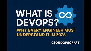 What is DevOps? Explained for 2025 (Why Every Engineer Must Know It)