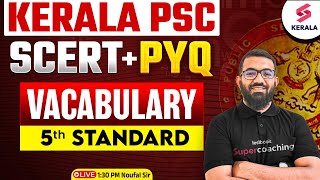 Kerala PSC SCERT | Master 5th Standard English PYQ Vocabulary Now | By Noufal Sir