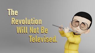 The Revolution Will Not Be Televised (Prorigs 3d Character animation).