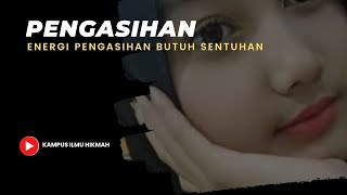 energi pengasihan butuh sentuhan