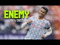 Cristiano Ronaldo -Enemy - Imagine Dragons - J.I.D- 2021/2022 - Skills & Goals