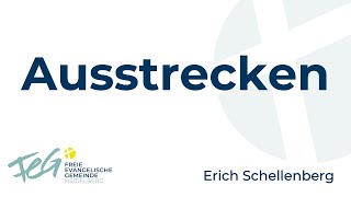 Ausstrecken | Erich Schellenberg