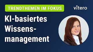 vitero Webinar: KI-basiertes Wissensmanagement - mit künstlicher Intelligenz zum Erfolg