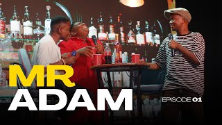 MR ADAM - EP 01 (ZEGUY SHOW)