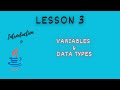 Introduction to Java Programming: Lesson 3 - Variables & Data Types