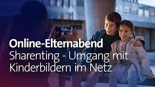 «Sharenting - Umgang mit Kinderbildern im Netz» Online-Elternabend