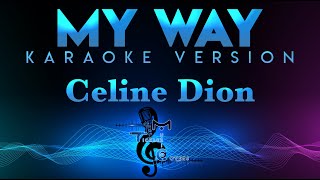 Celine Dion - My Way (KARAOKE)