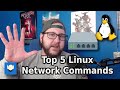 Top 5 Linux Networking Commands | Linux Basics