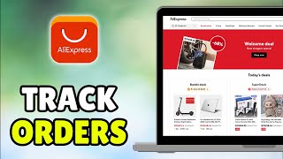 How to Track Your Orders on AliExpress - Full Tutorial (iPhone/Android/Laptop/PC)