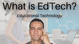 Everything You Need to Know About Educational Technology