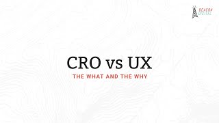 Conversion Rate Optimization vs. UX: What’s the Difference?
