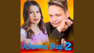 Achammai bhayo 2