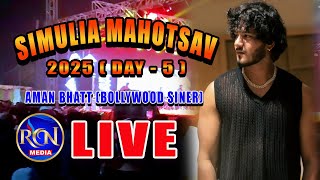 Simulia Mahotsav 2025 Day - 5  || LIVE