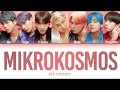 BTS (방탄소년단) - 소우주 (Mikrokosmos) (Han|Rom|Eng) Color Coded Lyrics/한국어 가사