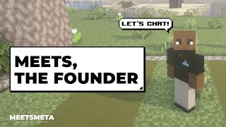 MEETS THE FOUNDER | Talking MeetsMeta, NFT worlds and metaverse!