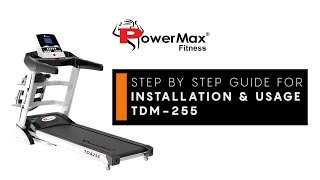 Powermax Fitness TDA-255 Treadmill - Installation & Usage Guide