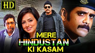 Mere Hindustan Ki Kasam (HD) Nagarjuna's Action Full Movie | Prakash Raj, Sana Khan