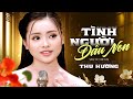 Tình Người Đầu Non - Siêu Phẩm Nhạc Lính Xưa Cực Đỉnh | Nhạc Lính Mới Nhất Thu Hường