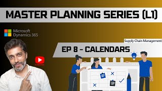 EP-8 MP (L1): Calendars #microsoftdynamics365 #d365talks #financeandoperations #masterplan