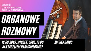 Pary akordów. Organowe Rozmowy 26.09.2023