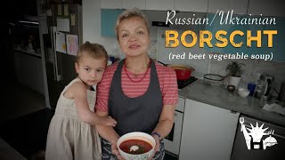 Native Dish: Russian/Ukrainian Borscht Soup - NYC Immigrant Cuisine: Valentina Kvasova