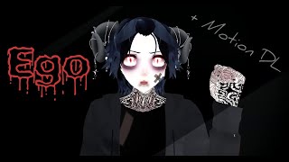 [[MMD]] - Ego - [[Original Motion +DL]]