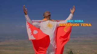 NIMERUDI TENA -  ERIC KOBIA (OFFICIAL VIDEO)