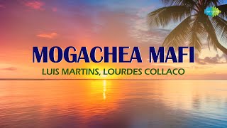 Mogachea Mafi | Luis Martins | Lourdes Collaco | M.Alphonso | Konkani Romantic Song